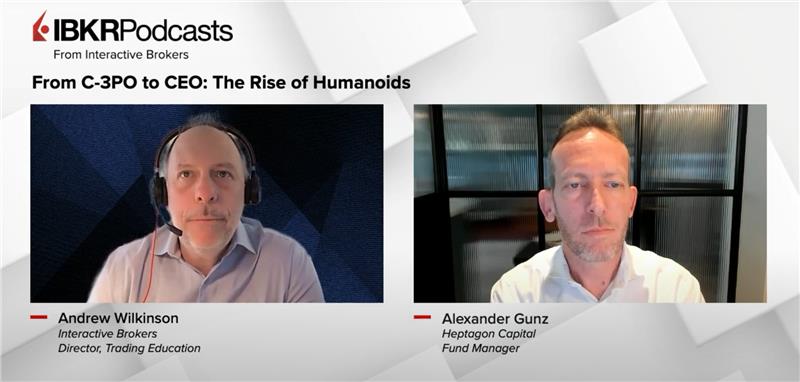 Alex Gunz on Interactive Brokers: The Rise of Humanoids